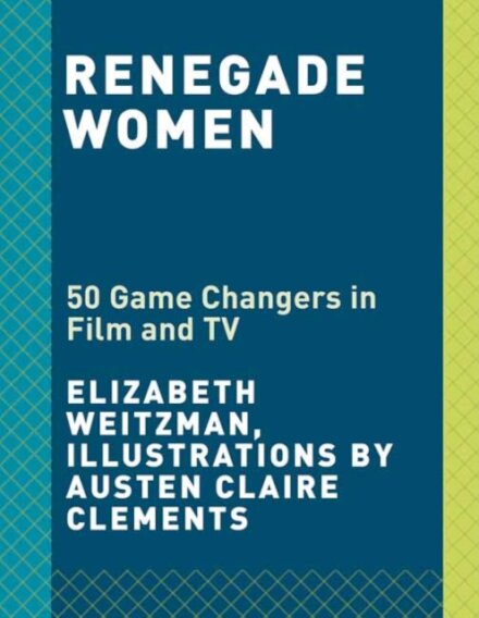 Renegade Women In Film And Tv