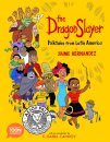 The Dragon Slayer: Folktales from Latin America