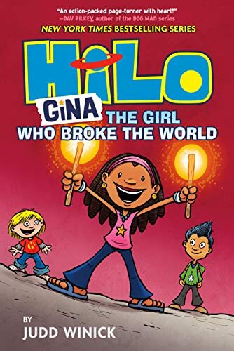 Hilo Book 7: Gina:The Girl Who Broke The World
