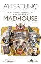 The Highly Unreliable Account of the History of a Madhouse