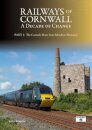 Railways of Cornwall: A Decade of Change Part 1