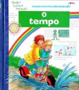 O Tempo - Onde? Como? Porquê?