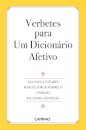 Verbetes para Um Dicionário Afetivo