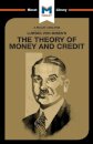 An Analysis of Ludwig von Mises's The Theory of Money and Credit