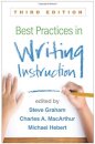 Best Practices in Writing Instruction, Third Edition