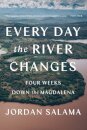 Every Day The River Changes
