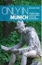 Only in Munich