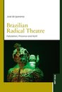 Brazilian radical theatre: fabulation, presence and myth