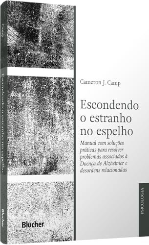 Escondendo O Estranho No Espelho: Resolver Prob Alzheimer