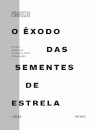O Êxodo Das Sementes De Estrela