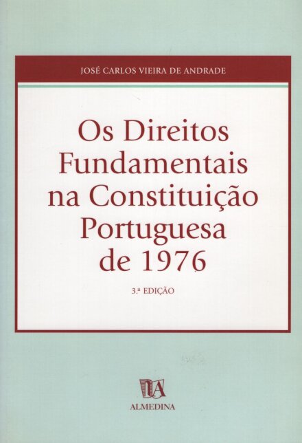 Os Direitos Fundamentais Na Constituição Portuguesa de 1976