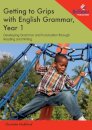 Getting to Grips with English Grammar, Year 1