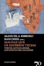 Malhas que os Impérios Tecem - Textos Anticoloniais, Contextos Pós-Coloniais