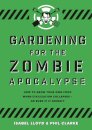 Gardening for the Zombie Apocalypse