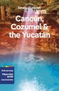 Lonely Planet Cancun, Cozumel & the Yucatan
