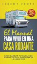 El Manual Para Vivir En Una Casa Rodante