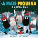 A mais pequena - e a nova irmã