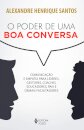 O Poder De Uma Boa Conversa