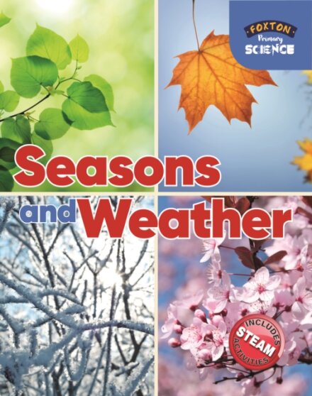 Foxton Primary Science: Seasons and Weather (Key Stage 1 Science)