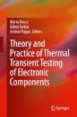 Theory and Practice of Thermal Transient Testing of Electronic Components