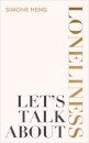 Let's Talk About Loneliness