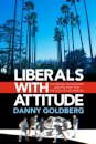 Liberals with Attitude