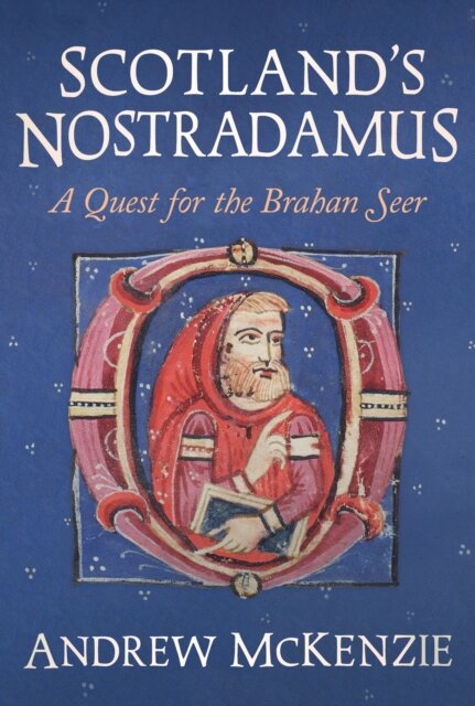 Scotland’s Nostradamus