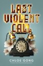 Last Violent Call