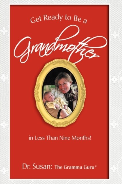 Get Ready to Be a Grandmother