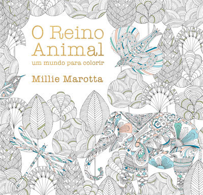 O Reino Animal- Um Mundo Para Colorir