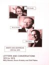 Willy Brandt, Bruno Kreisky and Olof Palme: Letters and Conversations 1972 to 1975