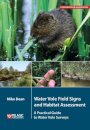 Water Vole Field Signs and Habitat Assessment