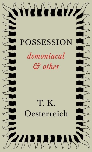 Possession - Demoniacal And Other