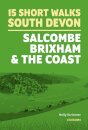 15 Short Walks in South Devon - Salcombe, Brixham and the coast