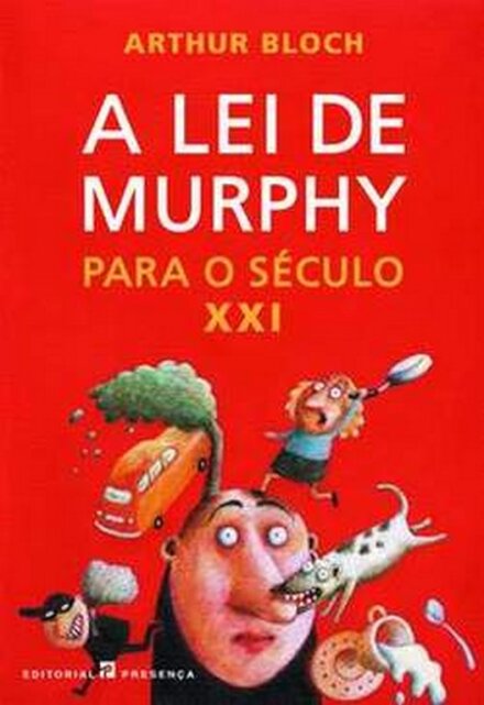 A Lei De Murphy Para O Seculo XXI