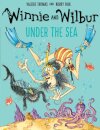 Winnie and Wilbur Under the Sea