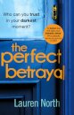 The Perfect Betrayal