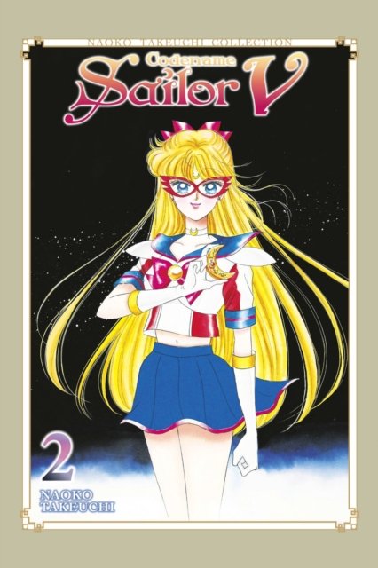 Codename: Sailor Vol 2 (Naoko Takeuchi Collection)
