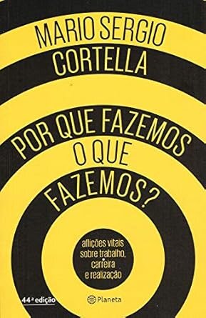Por Que Fazemos O Que Fazemos?