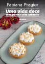 Uma Vida Doce Sem Glúten e Sem Laticínios