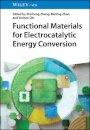Functional Materials for Electrocatalytic Energy Conversion