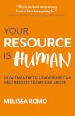 Your Resource is Human