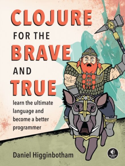 Clojure for the Brave and True