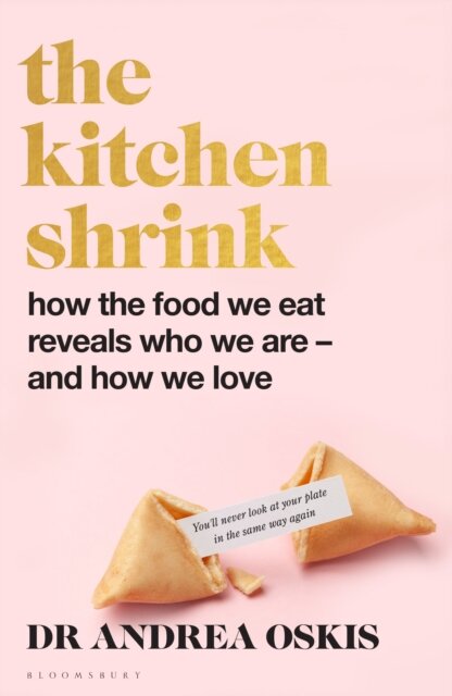 Kitchen Shrink: How the food we eat is the key to how we love