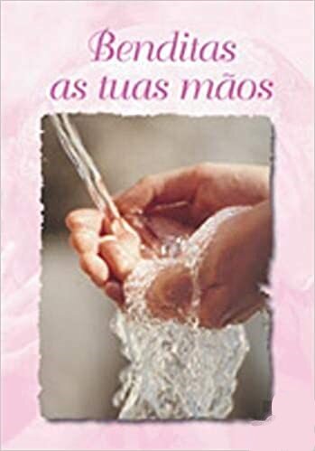 Benditas As Tuas Maos