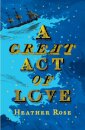A Great Act of Love