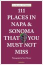 111 Places in Napa and Sonoma That You Must Not Miss