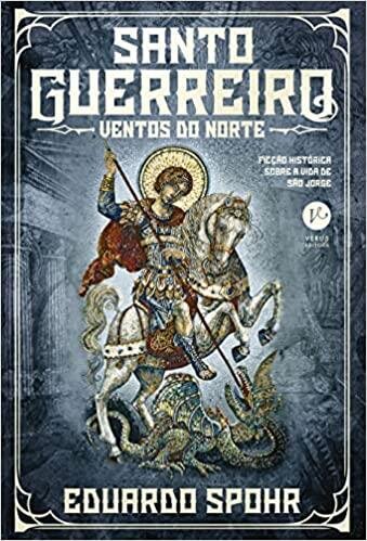 Santo Guerreiro v.2: Ventos do norte: São Jorge