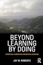Beyond Learning by Doing