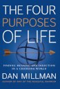 The Four Purposes of Life : Finding Meaning and Direction in a Changing World